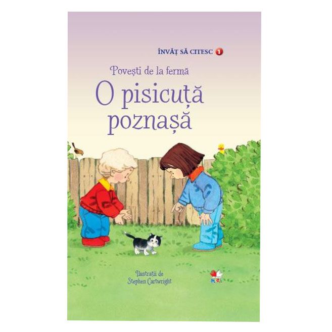 Invat sa citesc. Povesti de la ferma. O pisicuta poznasa (Nivelul 1)