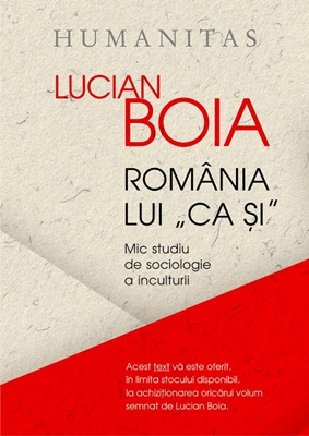 Romania lui „ca şi”. Mic studiu de sociologie a inculturii