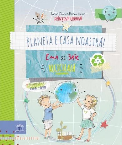 Planeta e casa noastra! Ema si Eric recicleaza