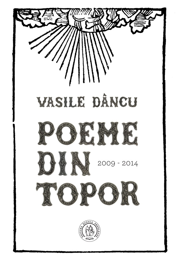 Poeme din topor (2009-2014)