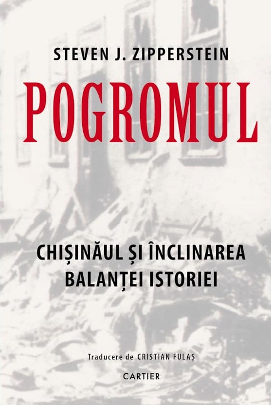 Pogromul. Chișinăul și înclinarea balanței istoriei