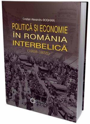 Politica si economie in Romania interbelica (1928-1938)