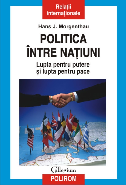 Politica între națiuni. Lupta pentru putere și lupta pentru pace