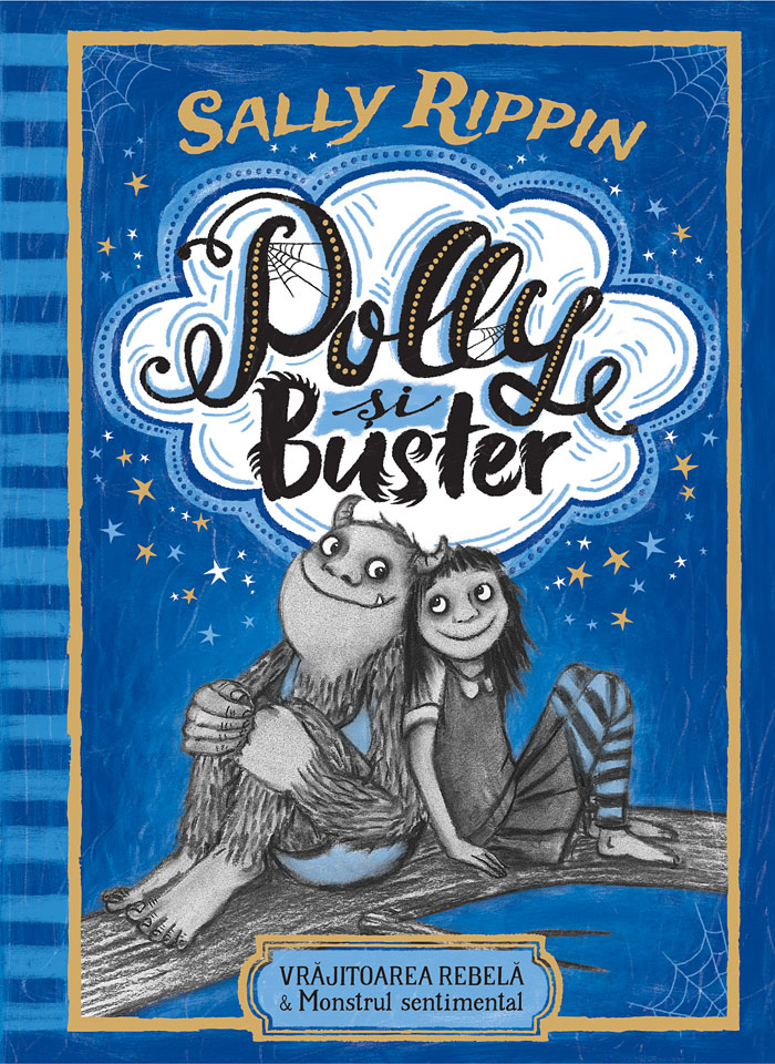 Polly și Buster. Vrăjitoarea rebelă & Monstrul sentimental