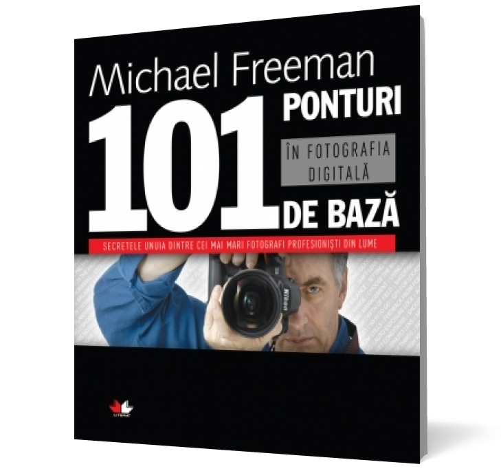 101 ponturi de bază în fotografia digitală