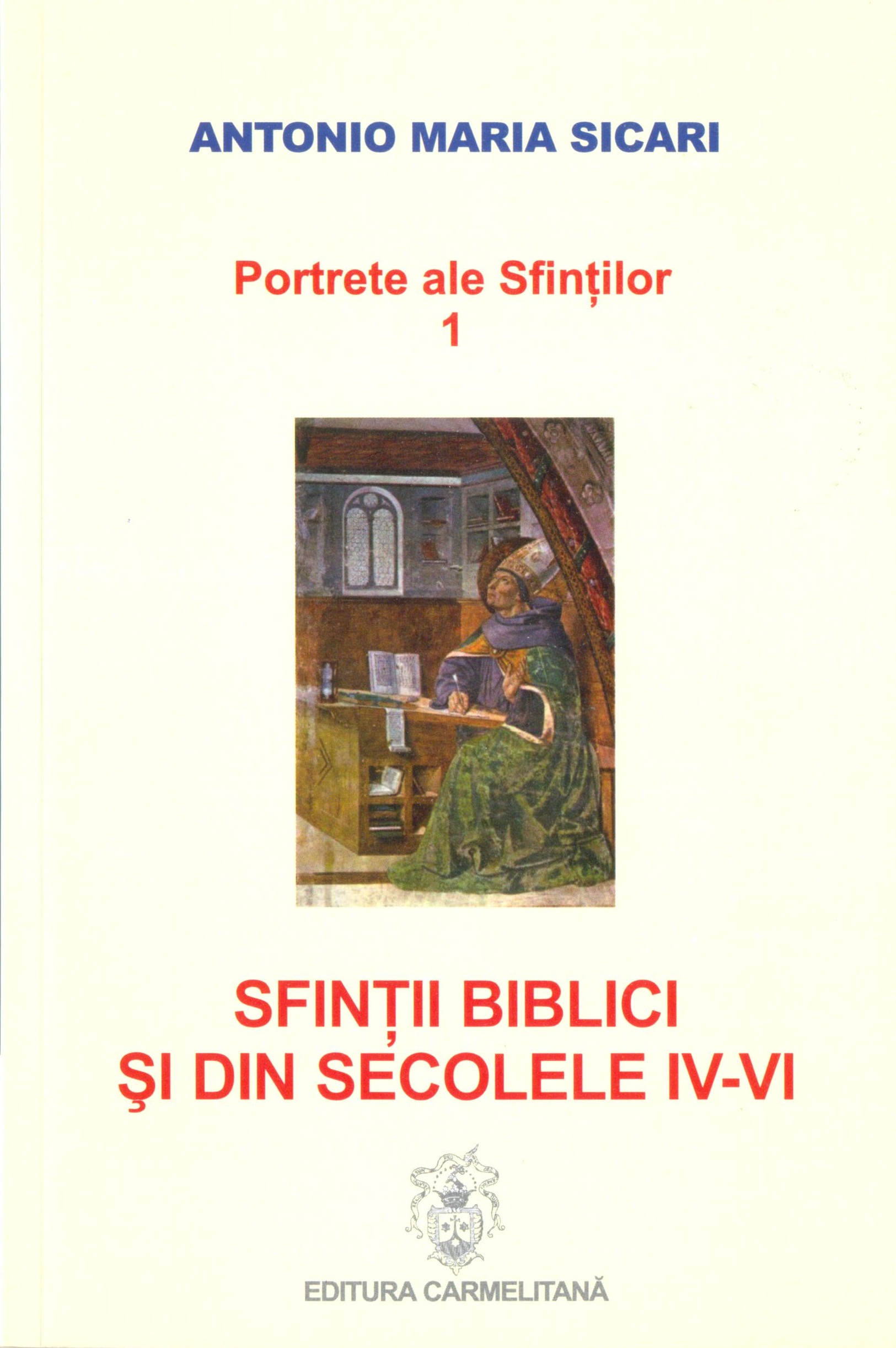 Portrete ale sfinților 1. Sfinții biblici și din secolele IV-VI