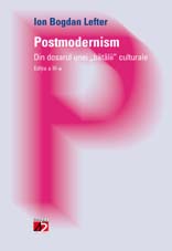 Postmodernism. Din dosarul unei ”bătălii” culturale