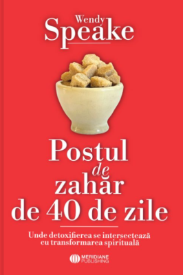 Postul de zahar de 40 de zile