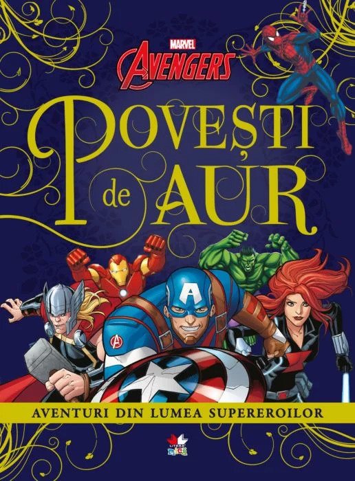 Avengers. Povești de aur. Aventuri din lumea supereroilor