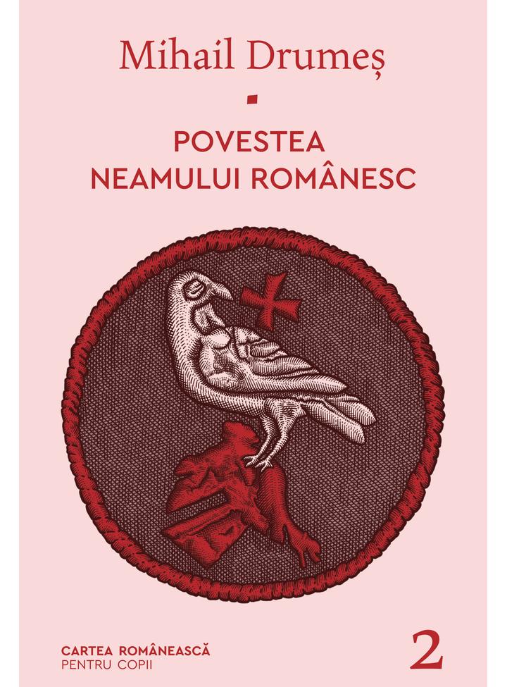 Povestea neamului românesc (vol. 2)