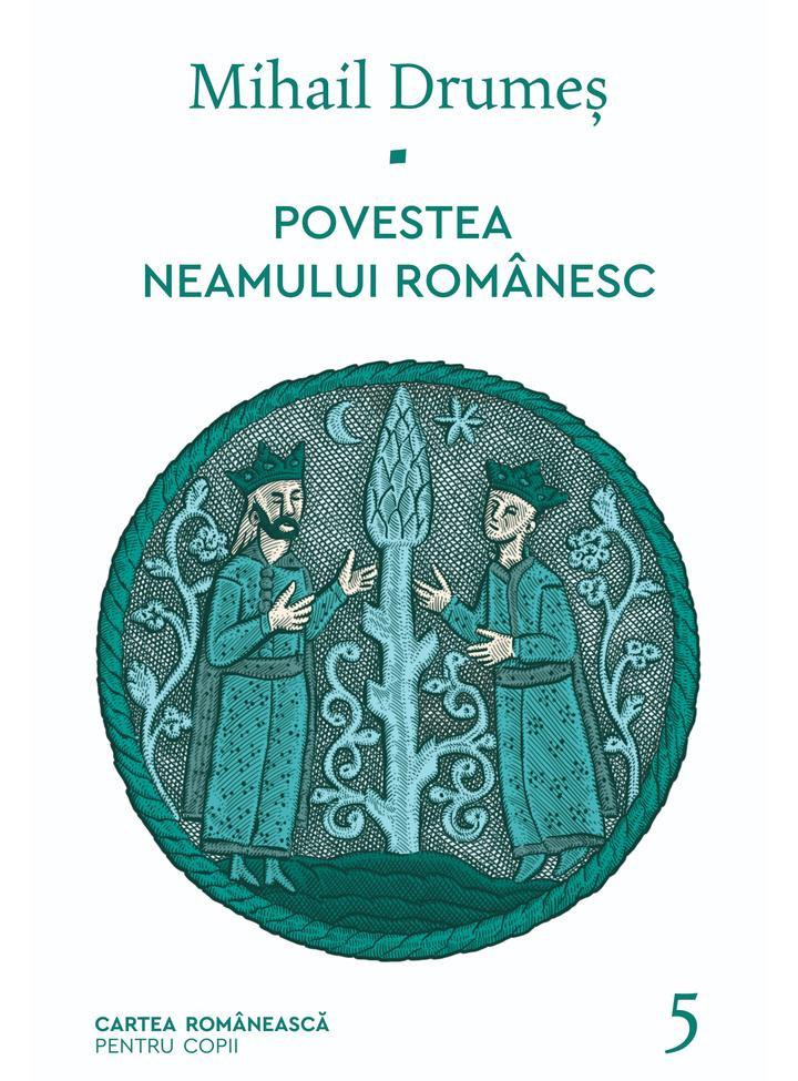 Povestea neamului românesc (vol. 5)