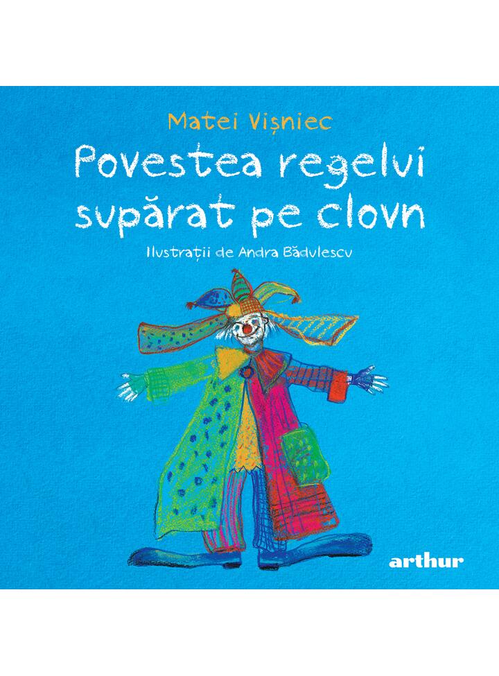 Povestea regelui supărat pe clovn