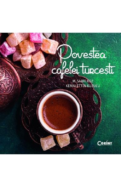 Povestea cafelei turcesti