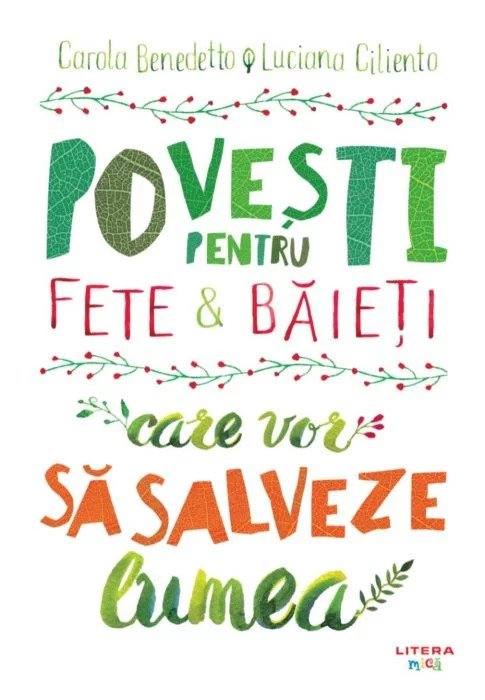 Povesti pentru fete si baieti care vor sa salveze lumea