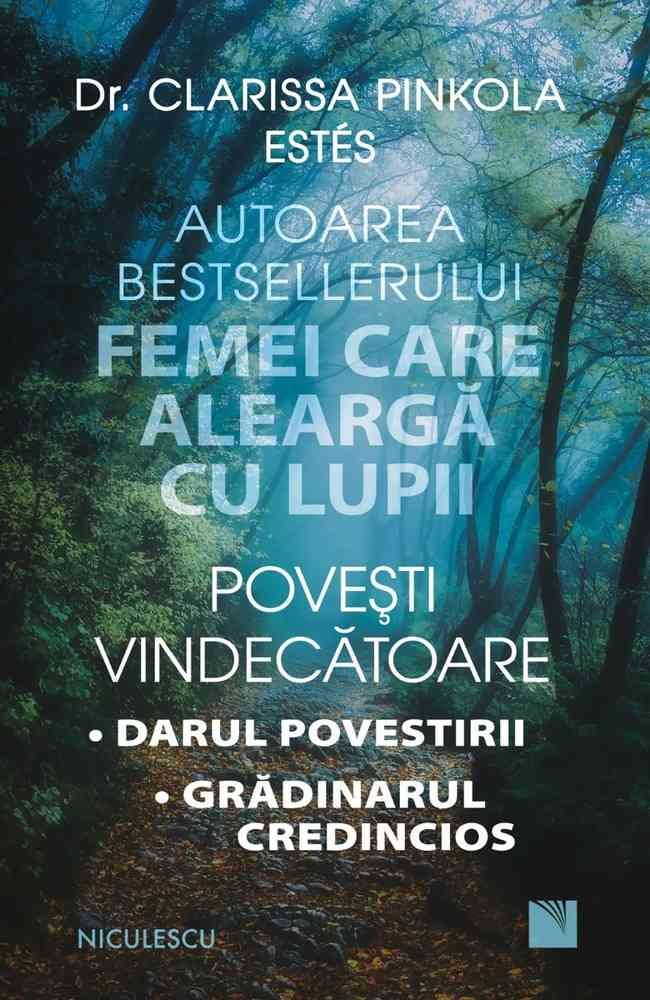 Povești vindecătoare. Darul povestirii. Grădinarul credincios