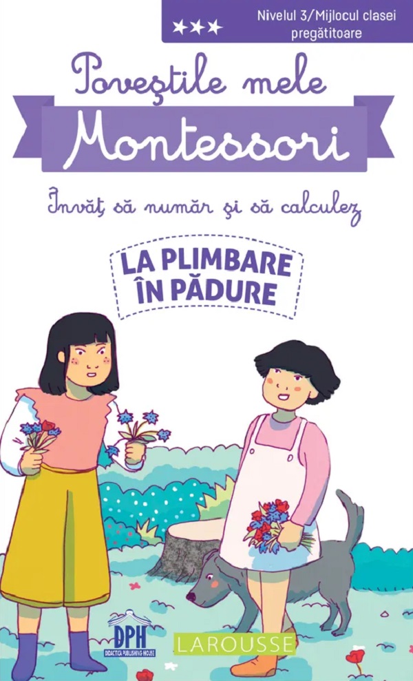 Povestile mele Montessori. Invat sa numar si sa calculez: La plimbare in padure