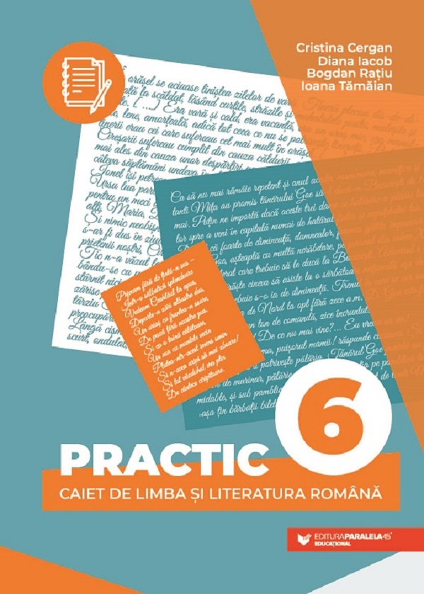 Practic 6. Caiet de limba si literatura romana. Clasa a VI-a