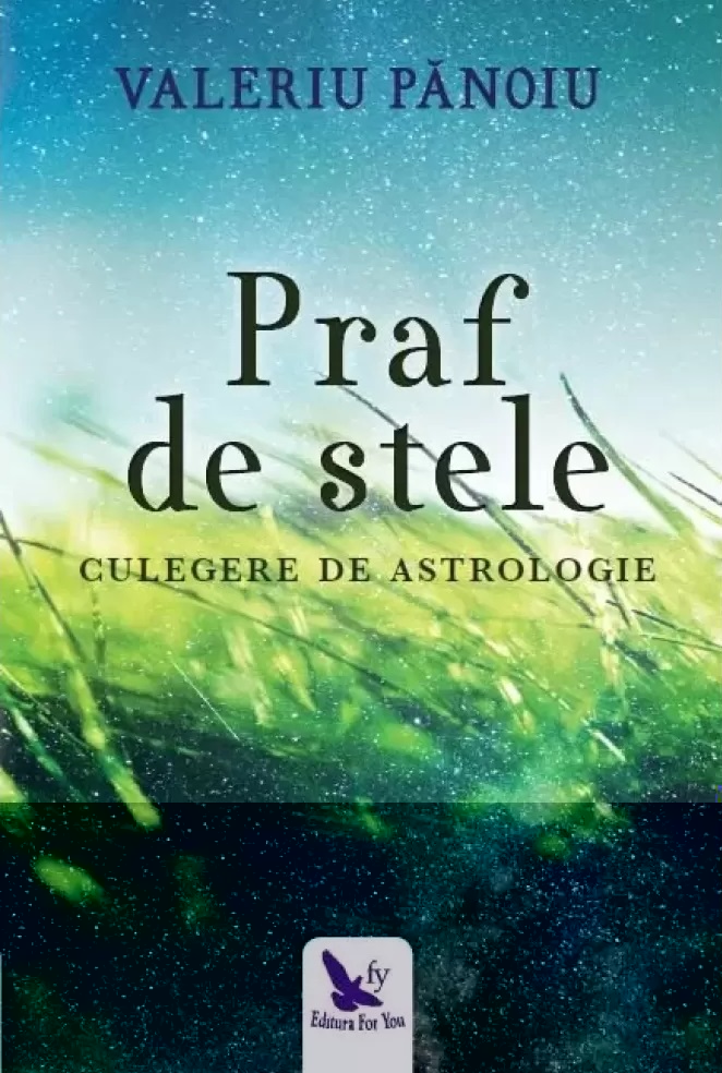 Praf de stele. Culegere de astrologie