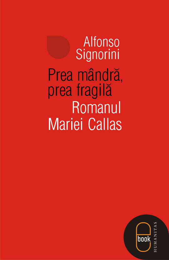 Prea mandra, prea fragila. Romanul Mariei Callas (epub)