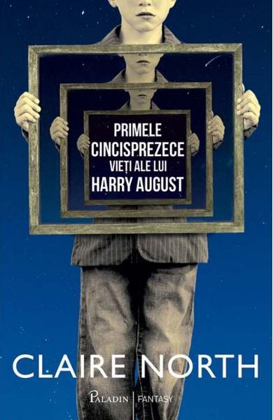 Primele cincisprezece vieti ale lui Harry August