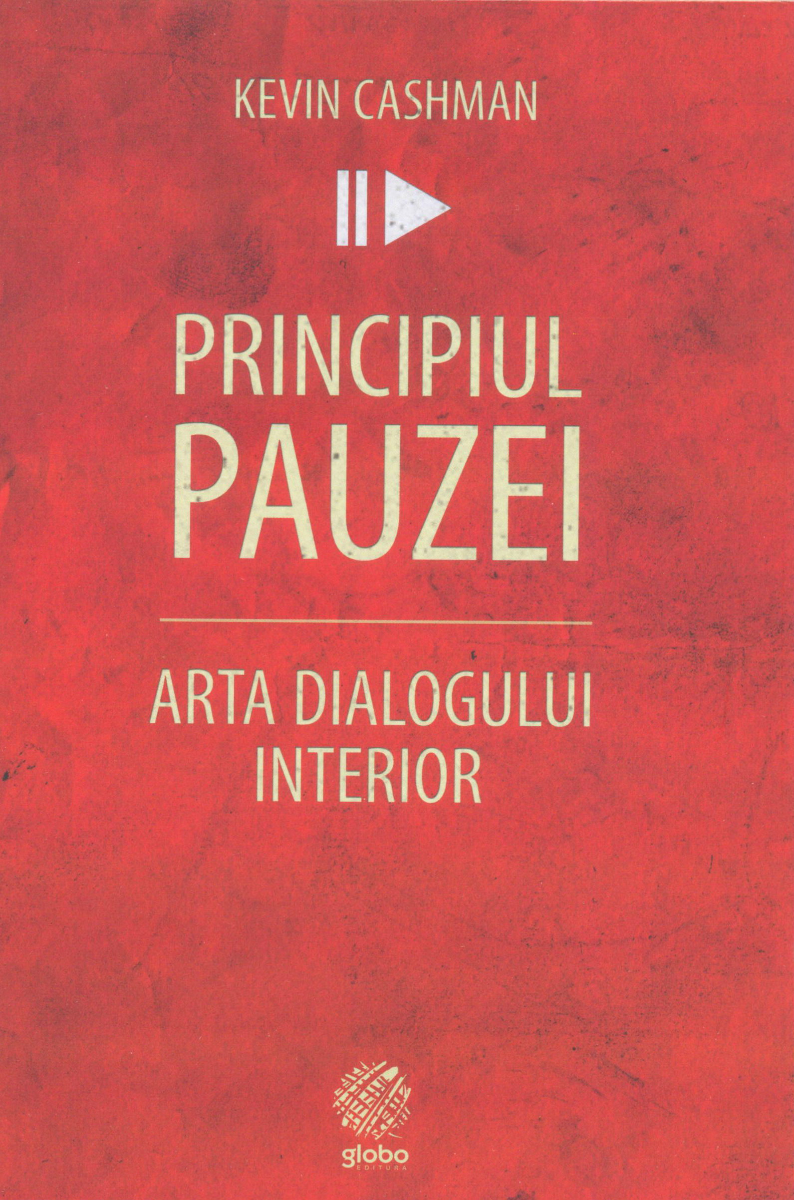 Principiul pauzei. Arta dialogului interior