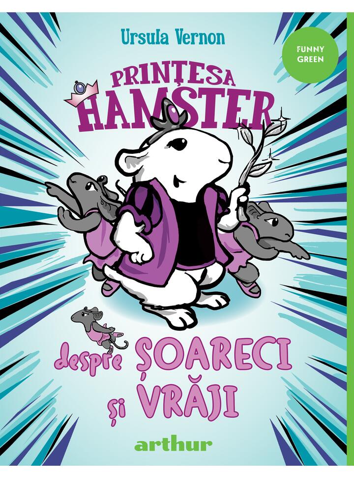 Prințesa Hamster #2. Despre șoareci și vrăji