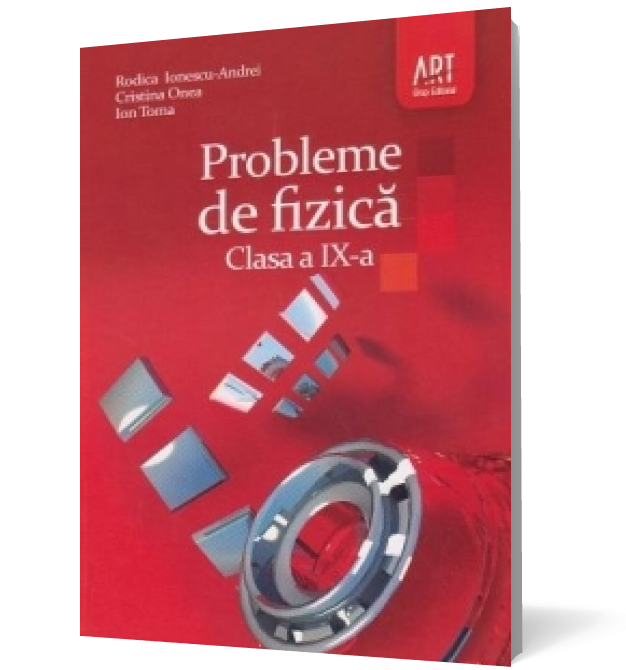 Probleme de fizica : clasa a IX-a