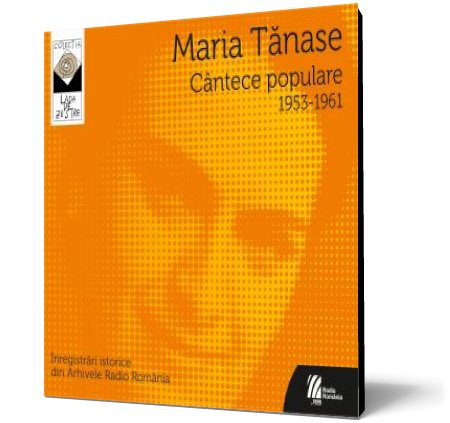Maria Tanase. Cantece populare 1953-1961