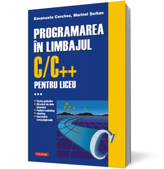 Programarea in limbajul C/C++ pentru liceu (vol. 3)