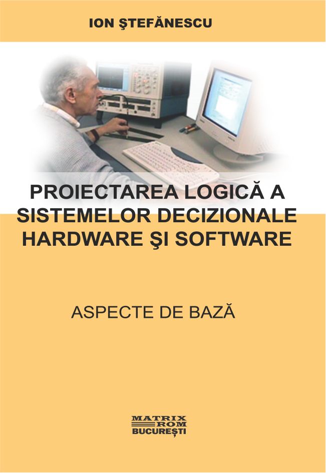 Proiectarea logica a sistemelor decizionale hardware si software