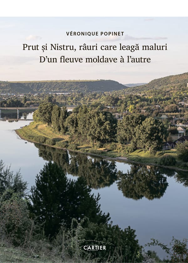 Prut si Nistru, rauri care leaga maluri. D'un fleuve moldave a l'autre