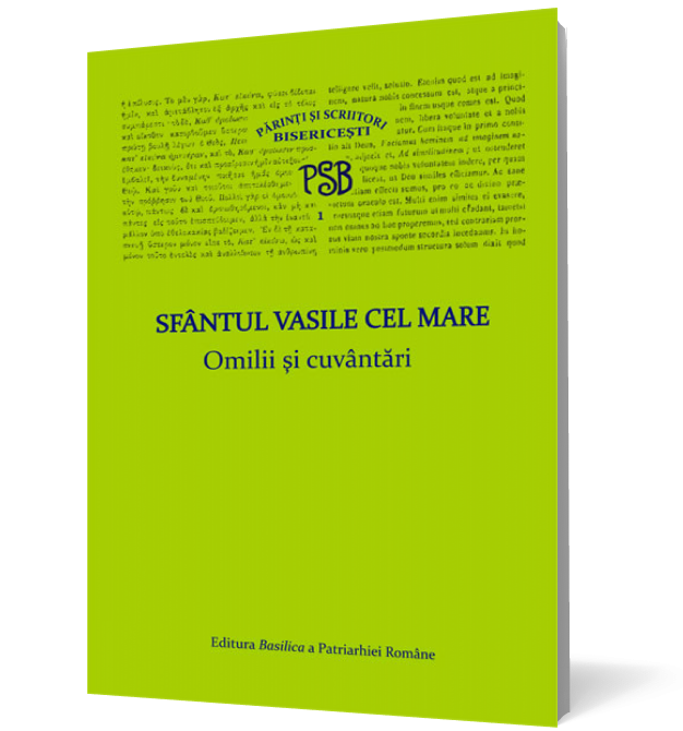 P.S.B. vol. I. Sf. Vasile cel Mare  - Omilii şi cuvântări