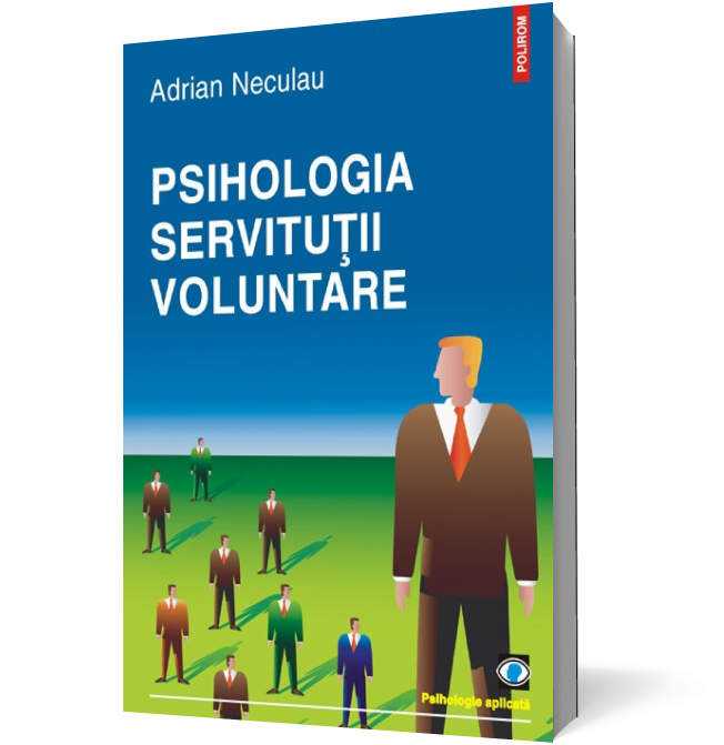 Psihologia servituţii voluntare