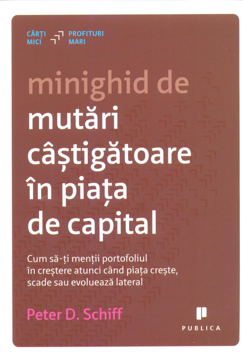 Minighid de mutari castigatoare in piata de capital