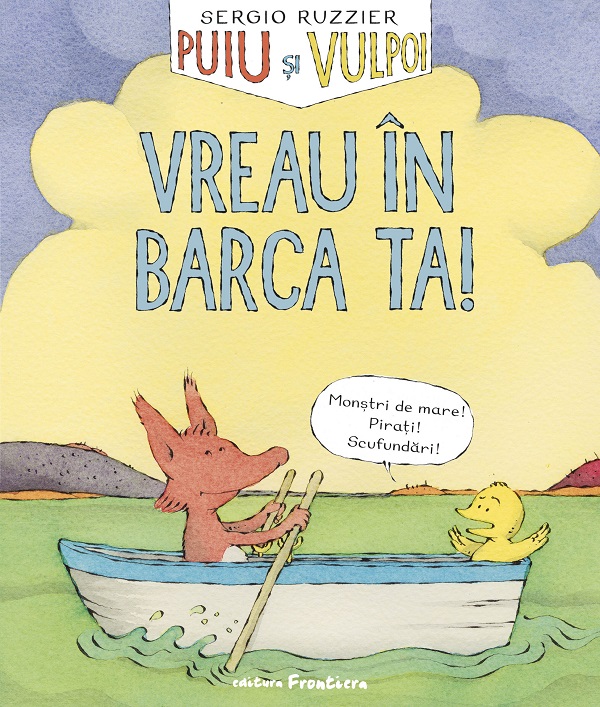 Puiu si vulpoi. Vreau in barca ta!