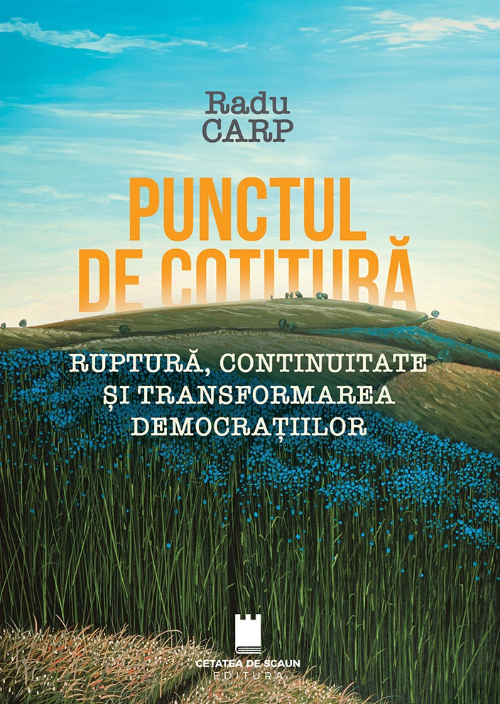 Punctul de cotitură. Ruptură, continuitate și transformarea democrațiilor