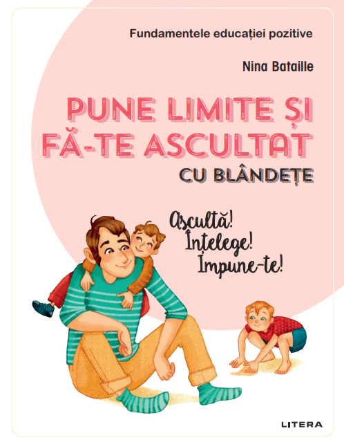 Pune limite și fă-te ascultat cu blândețe