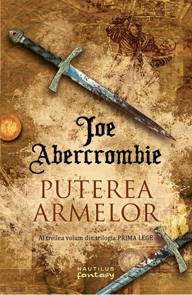 Puterea armelor (trilogia Prima Lege, partea a III-a)