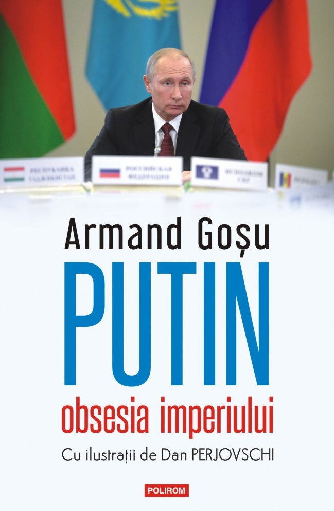 Putin, obsesia imperiului