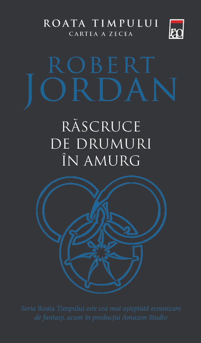 Rascruce de drumuri in amurg (seria Roata timpului, vol. X)