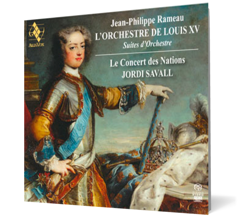 Jean-Philippe Rameau L’Orchestre de Louis XV. Suites d’Orchestre.