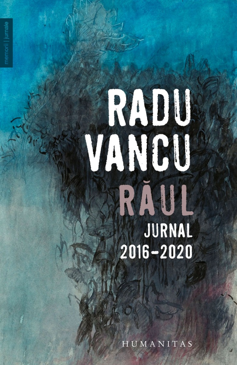 Răul. Jurnal 2016–2020