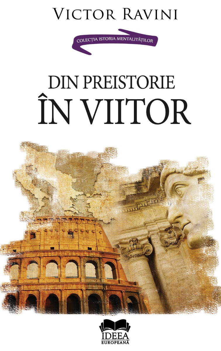 Din preistorie în viitor