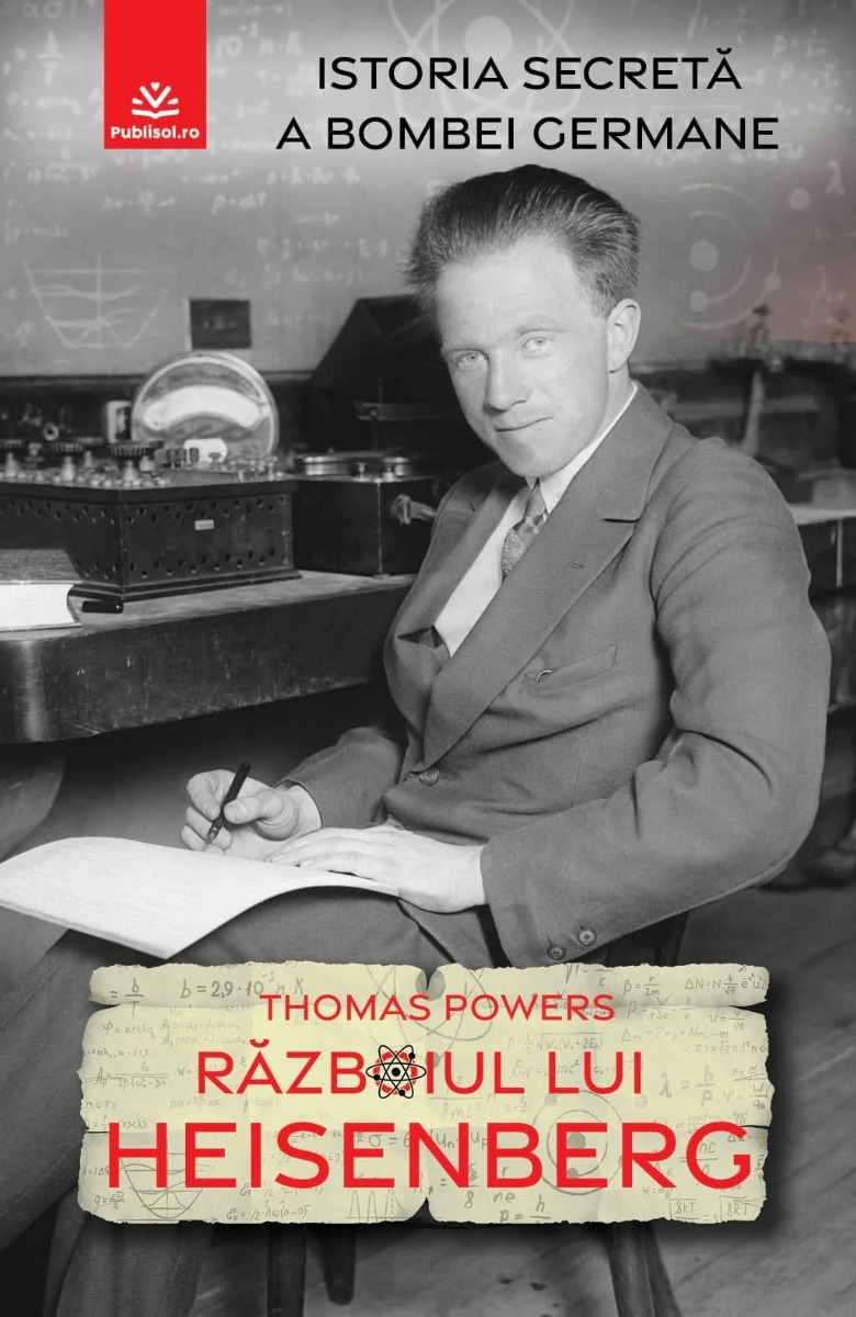 Războiul lui Heisenberg. Istoria secretă a bombei germane