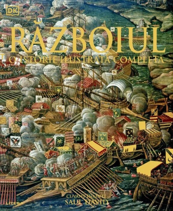 Razboiul. O istorie ilustrata completa