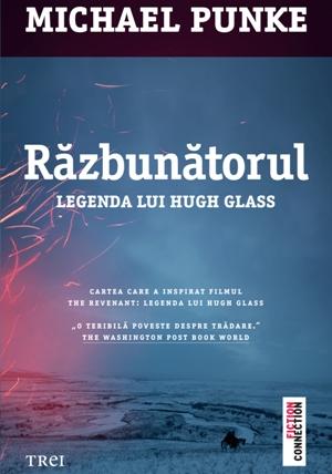 Razbunatorul. Legenda lui Hugh Glass