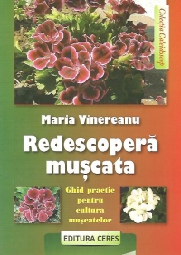 Redescopera muscata. Ghid practic pentru cultura muscatelor