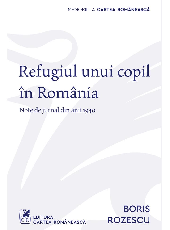 Refugiul unui copil în România. Note de jurnal din anii 1940