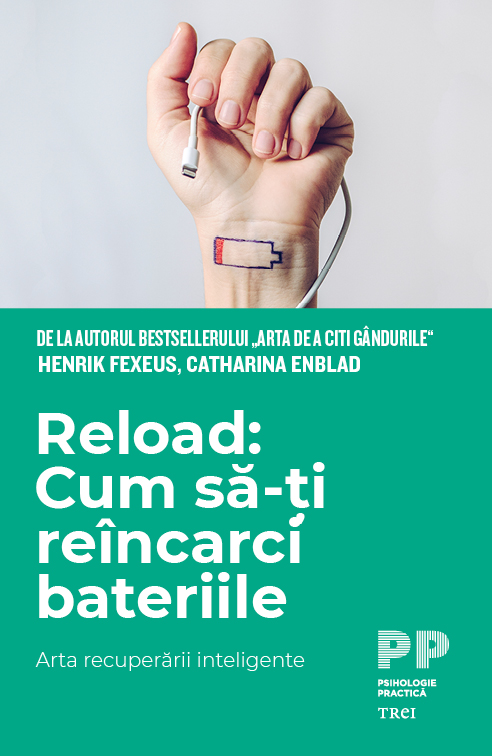 Reload: Cum să-ți reîncarci bateriile. Arta recuperării inteligente