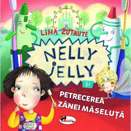 Nelly Jelly și petrecerea zânei măseluță